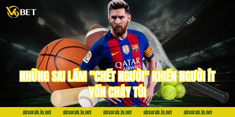 Những sai lầm "chết người" khiến người ít vốn cháy túi